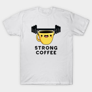 Strong Coffee Cute Food Pun T-Shirt